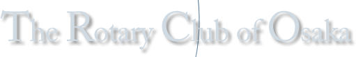 The Rotary Club of Osaka
